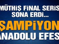 Anadolu Efes şampiyon
