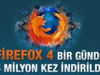 Firefox 4 bir günde 6 milyon kez indirildi