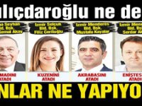 Kılıçdaroğlu ne dedi onlar ne yapıyor!