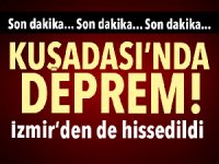 Kuşadası Körfez'de 4.8 büyüklüğünde deprem!