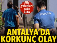 Antalya'da bıçaklı kardeş kavgası can aldı!