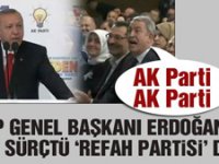 Cumhurbaşkanı Erdoğan AKP kampında dili sürçtü: Refah Partisi dedi