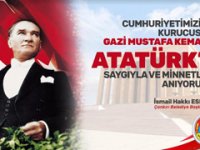 Çankırı Belediye Başkanı Esen'in 10 Kasım Atatürk'ü anma mesajı