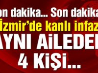 İzmir'de aynı aileden 4 kişi silahla vuruldu