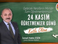 Başkan İsmail Hakkı Esen: Öğretmenler Gününüz kutlu olsun