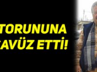 Torununa içki içirip cinsel istismarda bulunan dedeye 33 yıl hapis