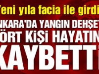 Ankara'da yangın faciası! 4 Ölü
