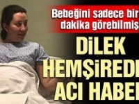 Coronaya yakalanan Dilek hemşireden acı haber geldi!