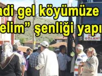 Kapaklıda Hadi gel köyümüze dönelim şenliği