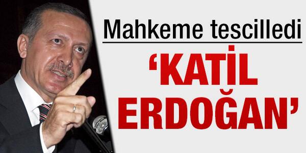 erdogan-katil-mahkemetescilledi-sozcu-resim-06.jpg