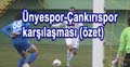 Çankırıspor - Ünyespor karşılaşması